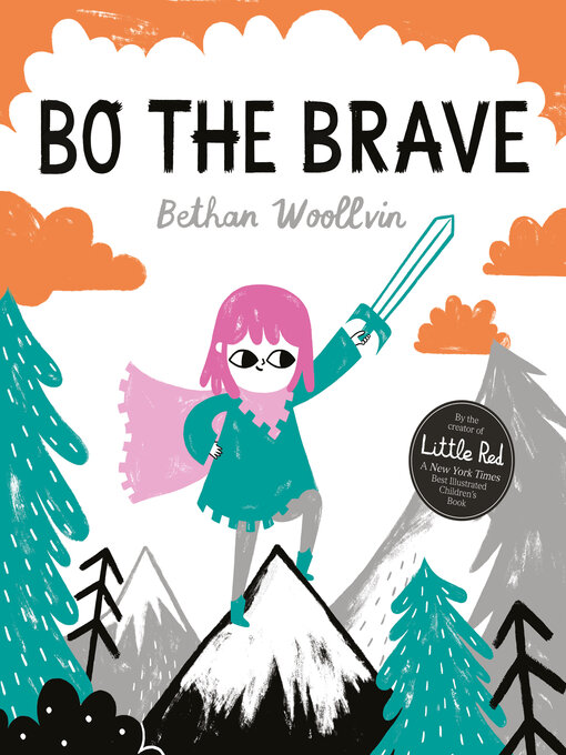 Title details for Bo the Brave by Bethan Woollvin - Available